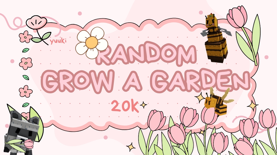 RANDOM GROW A GARDEN 20k